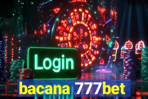 bacana 777bet